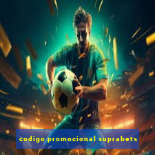 codigo promocional suprabets